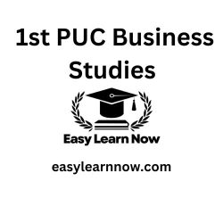 1st PUC Business Studies 1st PUC Business Studies